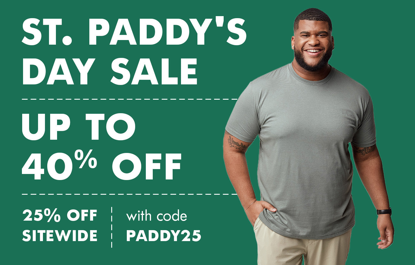 Save 25% off sitewide use code: PADDY25, expires 3/17