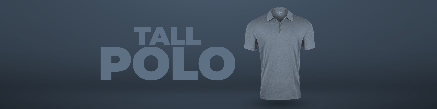 Tall Polos Collection | Fresh Clean Threads
